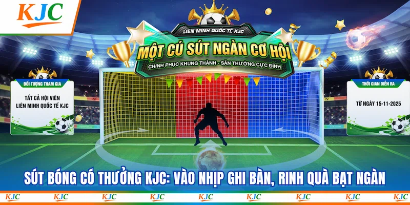 Sút Bóng Có Thưởng KJC
