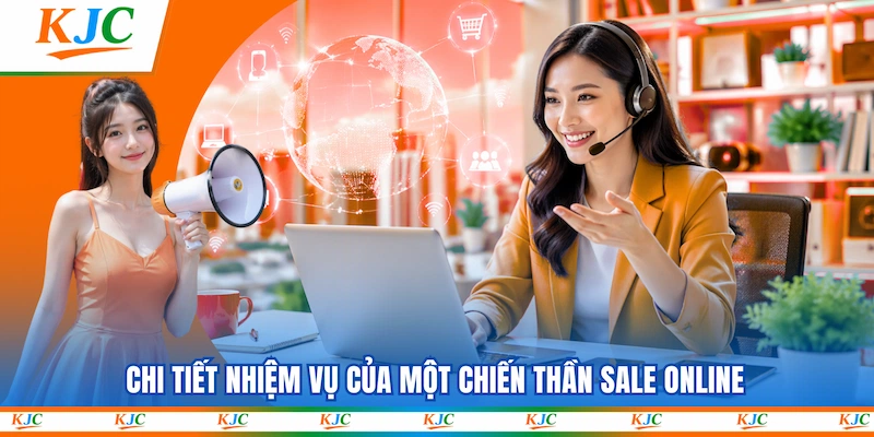 Chi tiết nhiệm vụ của một chiến thần Sale Online
